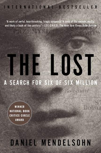 Daniel Mendelsohn/The Lost@ The Search for Six of Six Million